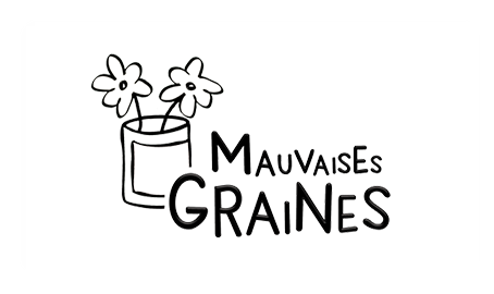 Mauvaises Graines